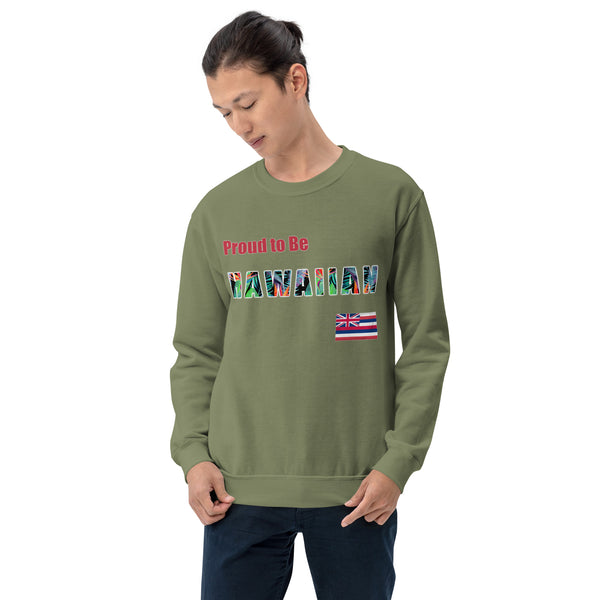 Proud to Be Hawaiian Tropical Style Unisex Sweatshirt