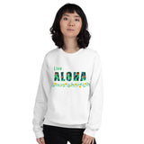 Live Aloha Unisex Sweatshirt