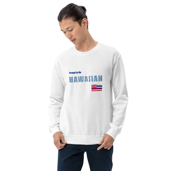 Proud to Be Hawaiian Tattoo Style Unisex Sweatshirt