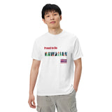 Proud to Be Hawaiian Tropical Style Unisex garment-dyed heavyweight t-shirt