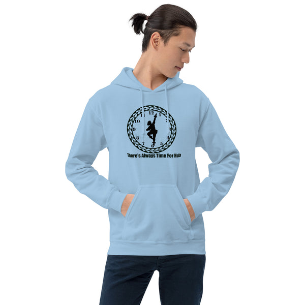There's Always Time for Hula Unisex Hoodie with Male Kahiko Dancer