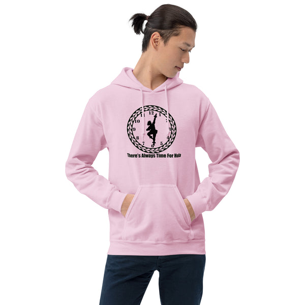 There's Always Time for Hula Unisex Hoodie with Male Kahiko Dancer