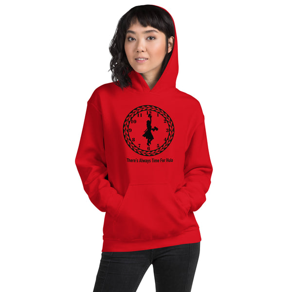 There's Always Time for Hula Unisex Hoodie - Female Dancer with Uli Uli's