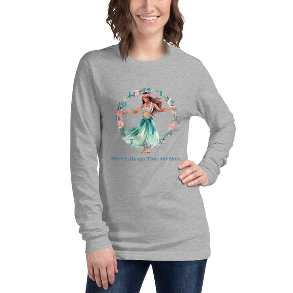 There's Always Time for Hula Unisex Long Sleeve Tee Female Watercolor Design