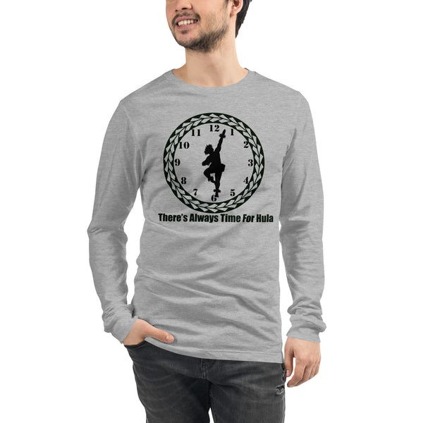 There's Always Time for Hula Unisex Long Sleeve Tee Male Kahiko Dancer Design