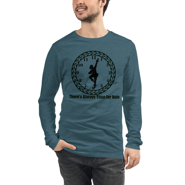 There's Always Time for Hula Unisex Long Sleeve Tee Male Kahiko Dancer Design