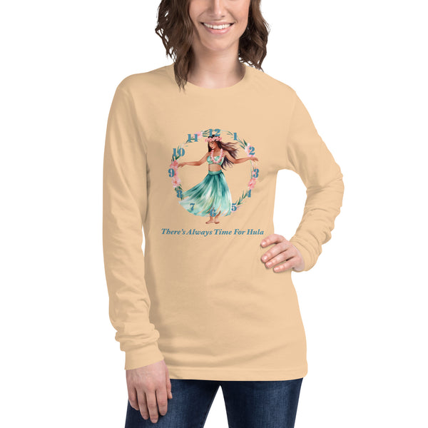 There's Always Time for Hula Unisex Long Sleeve Tee Female Watercolor Design