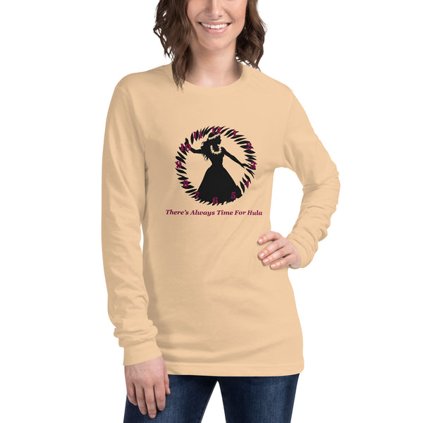There's Always Time for Hula Unisex Long Sleeve Tee Female Silouette Design