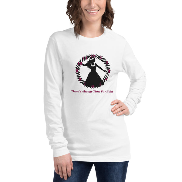There's Always Time for Hula Unisex Long Sleeve Tee Female Silouette Design