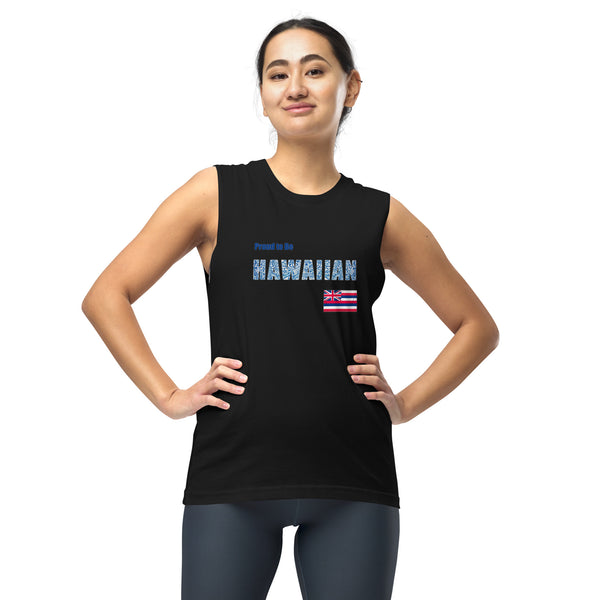 Proud to Be Hawaiian Unisex Muscle Shirt