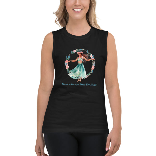 There's Always Time for Hula Unisex Muscle Shirt - Female Watercolor Design