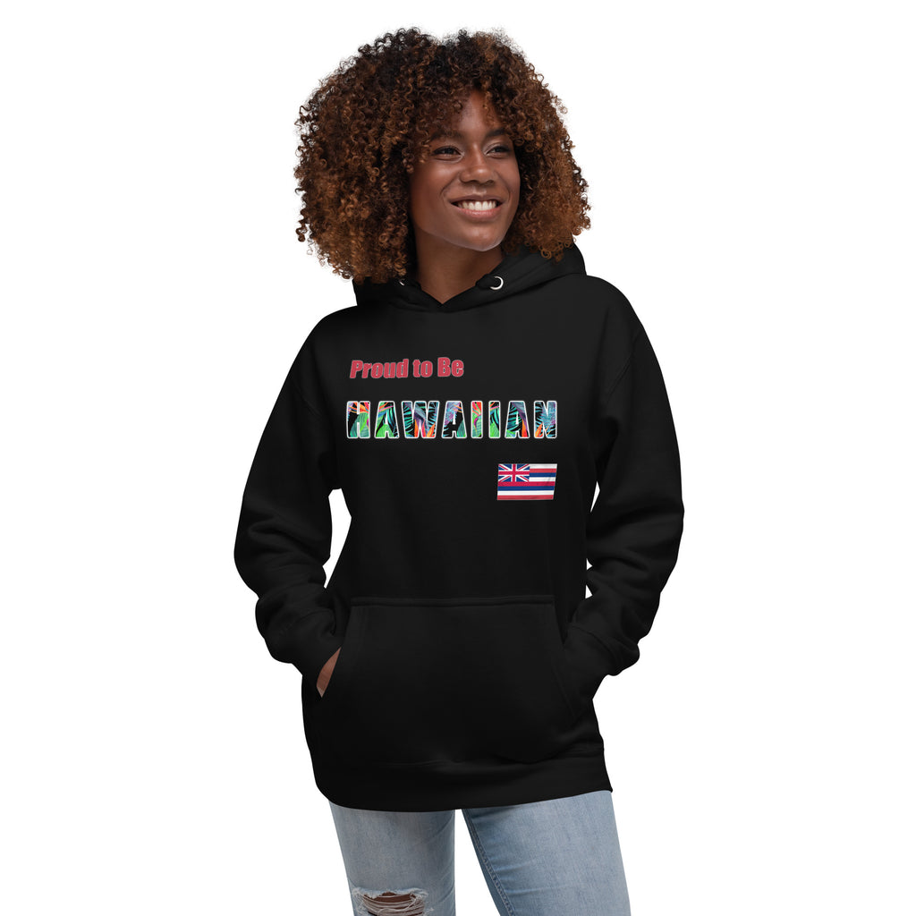 Proud to Be Hawaiian Tropical Style Unisex Hoodie