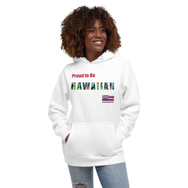Proud to Be Hawaiian Tropical Style Unisex Hoodie