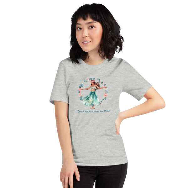 There's Always Time for Hula Unisex t-shirt - Female Watercolor Design
