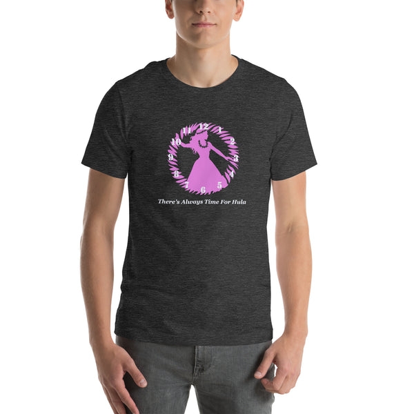 There's Always Time for Hula Unisex t-shirt - Pink Girl Silouette