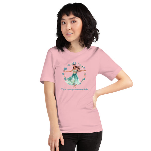 There's Always Time for Hula Unisex t-shirt - Female Watercolor Design