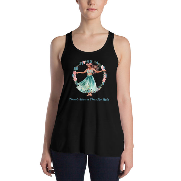 There's Always Time for Hula Women's Flowy Racerback Tank Watercolor Dancer Design