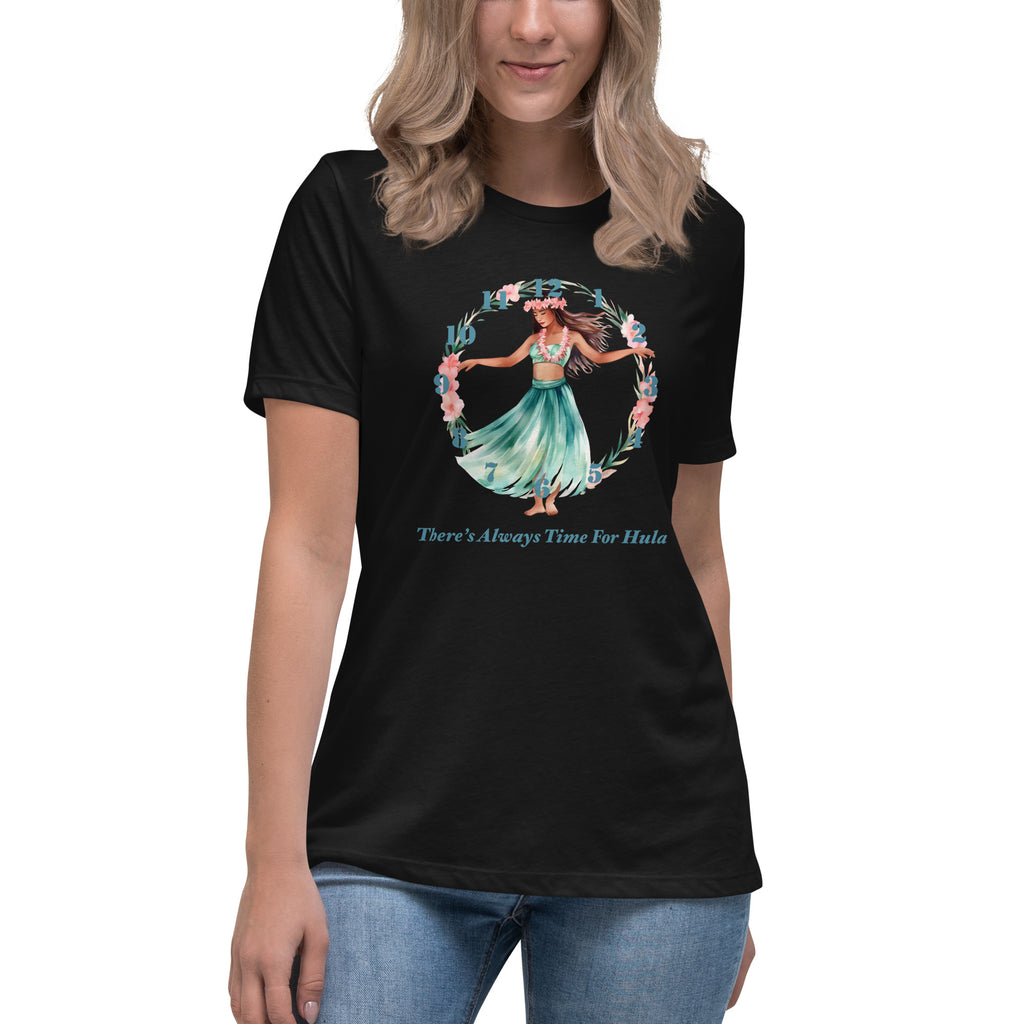 There's Always Time for Hula Women's Relaxed T-Shirt Watercolor Design