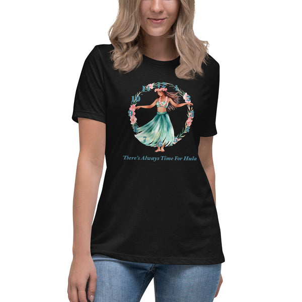 There's Always Time for Hula Women's Relaxed T-Shirt Watercolor Design
