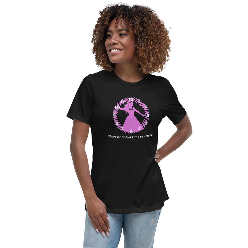 There's Always Time for Hula Women's Relaxed T-Shirt with Female Dancer Silouette
