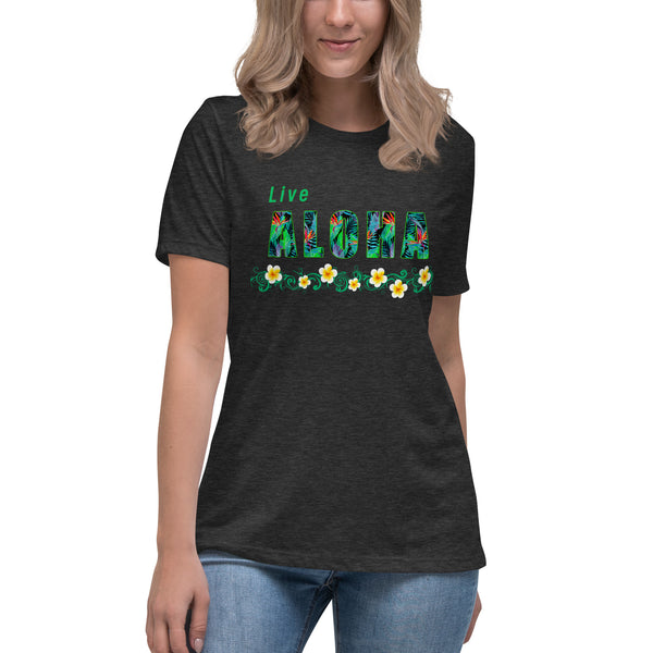 Live Aloha Women's Relaxed T-Shirt