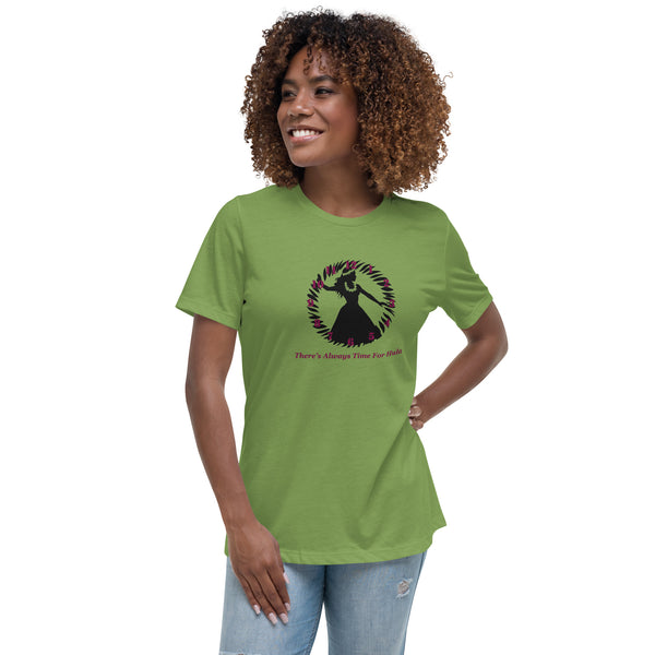 There's Always Time for Hula Women's Relaxed T-Shirt with Female Dancer Silouette