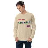 Proud to Be Hawaiian Tropical Style Unisex Sweatshirt