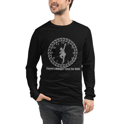 There's Always Time for Hula Unisex Long Sleeve Tee Male Kahiko Dancer Design